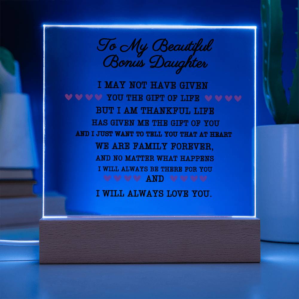 To my beautiful bonus daughter acrylic plaque
