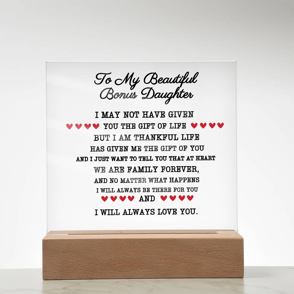 To my beautiful bonus daughter acrylic plaque