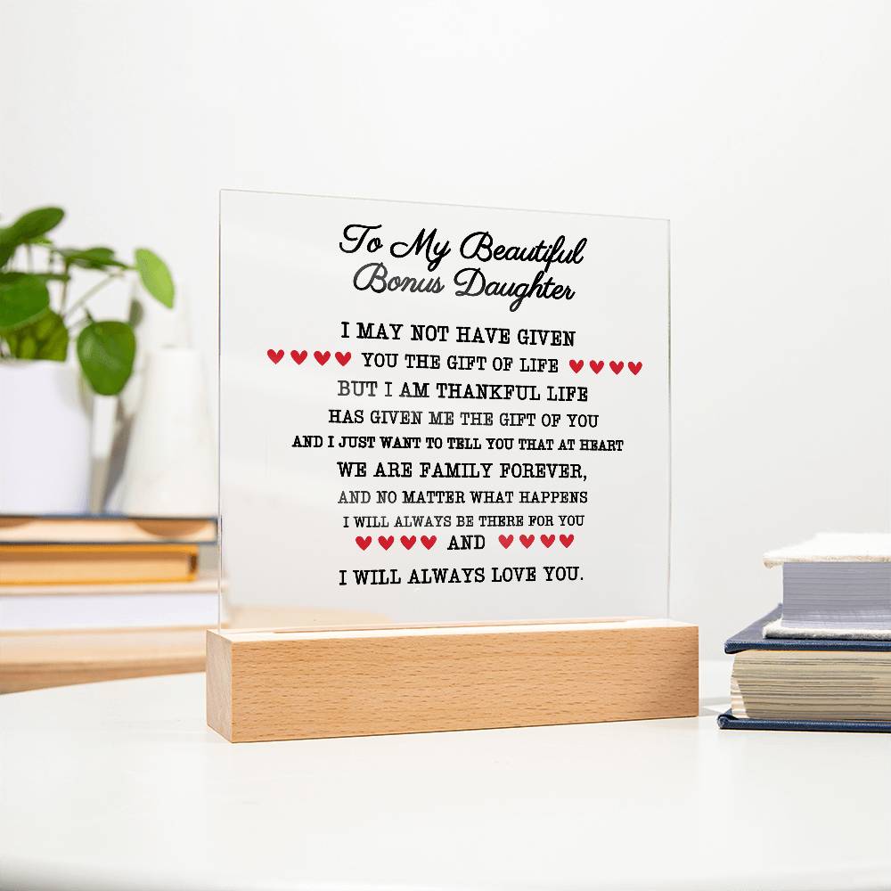To my beautiful bonus daughter acrylic plaque
