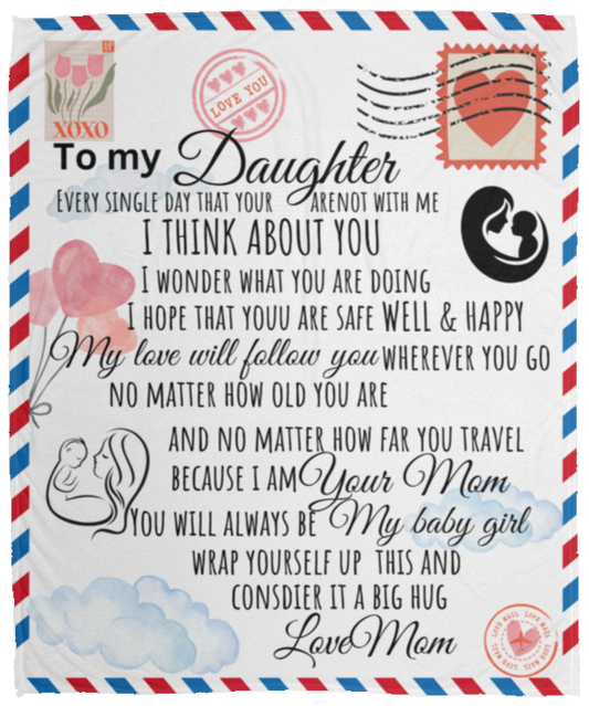 To my Daughter plush blanket 50 x 60