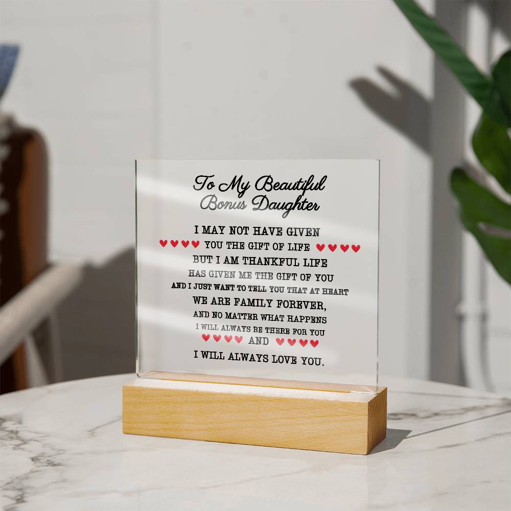 To my beautiful bonus daughter acrylic plaque