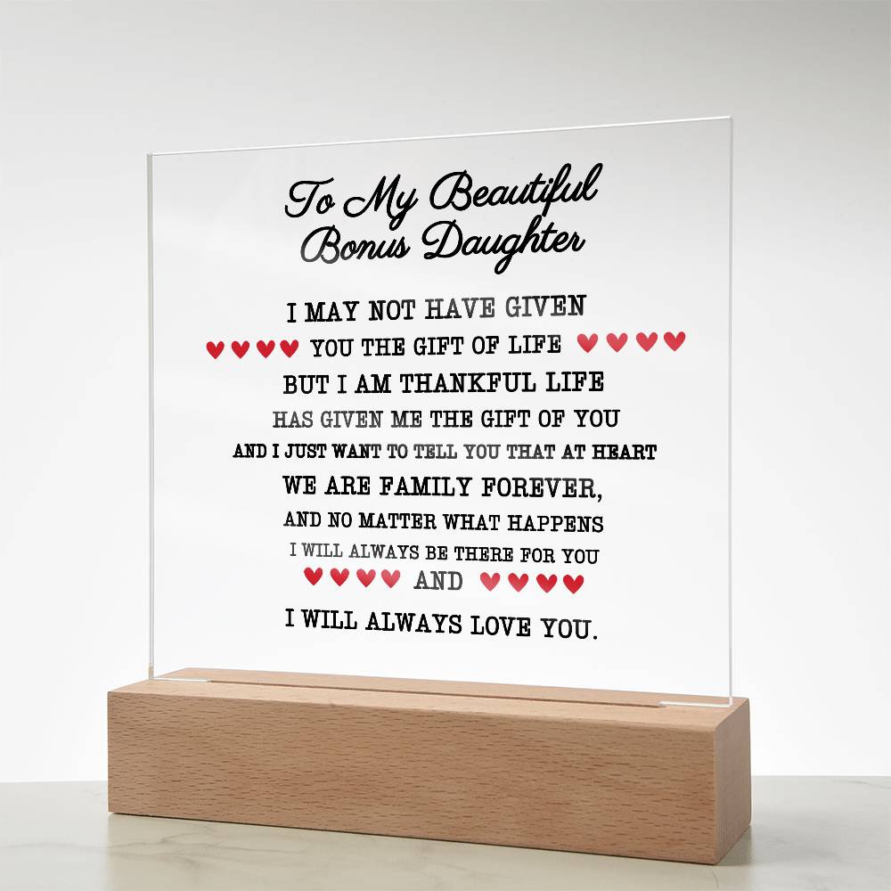 To my beautiful bonus daughter acrylic plaque