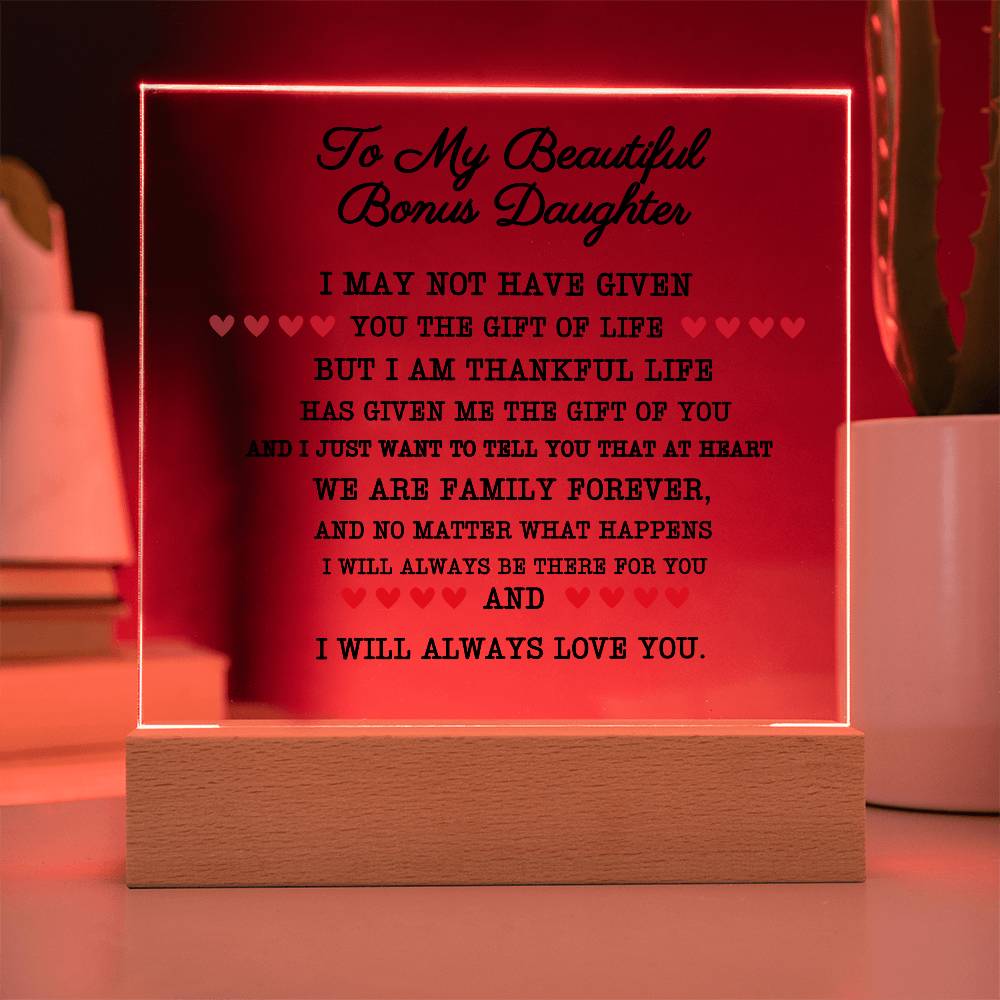 To my beautiful bonus daughter acrylic plaque